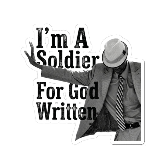 I'm A Soldier For God Written