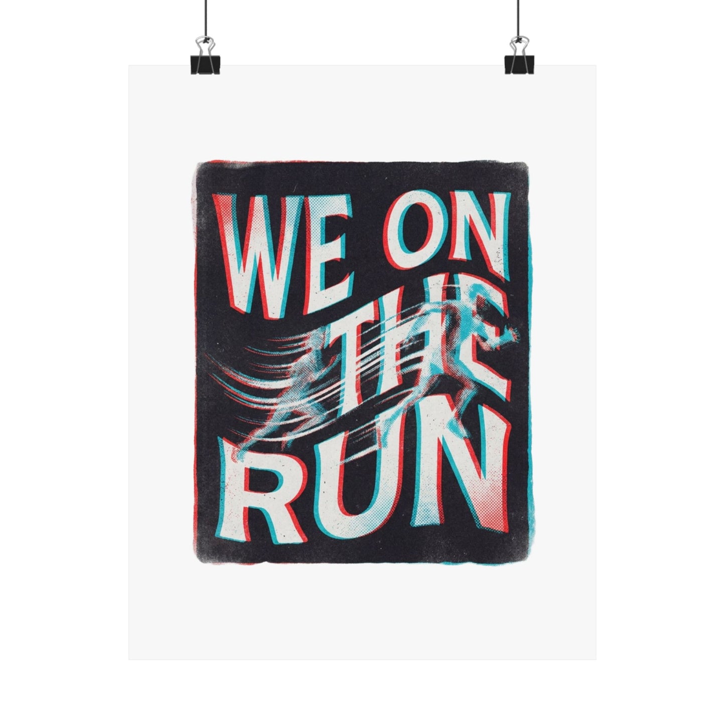 We on the run