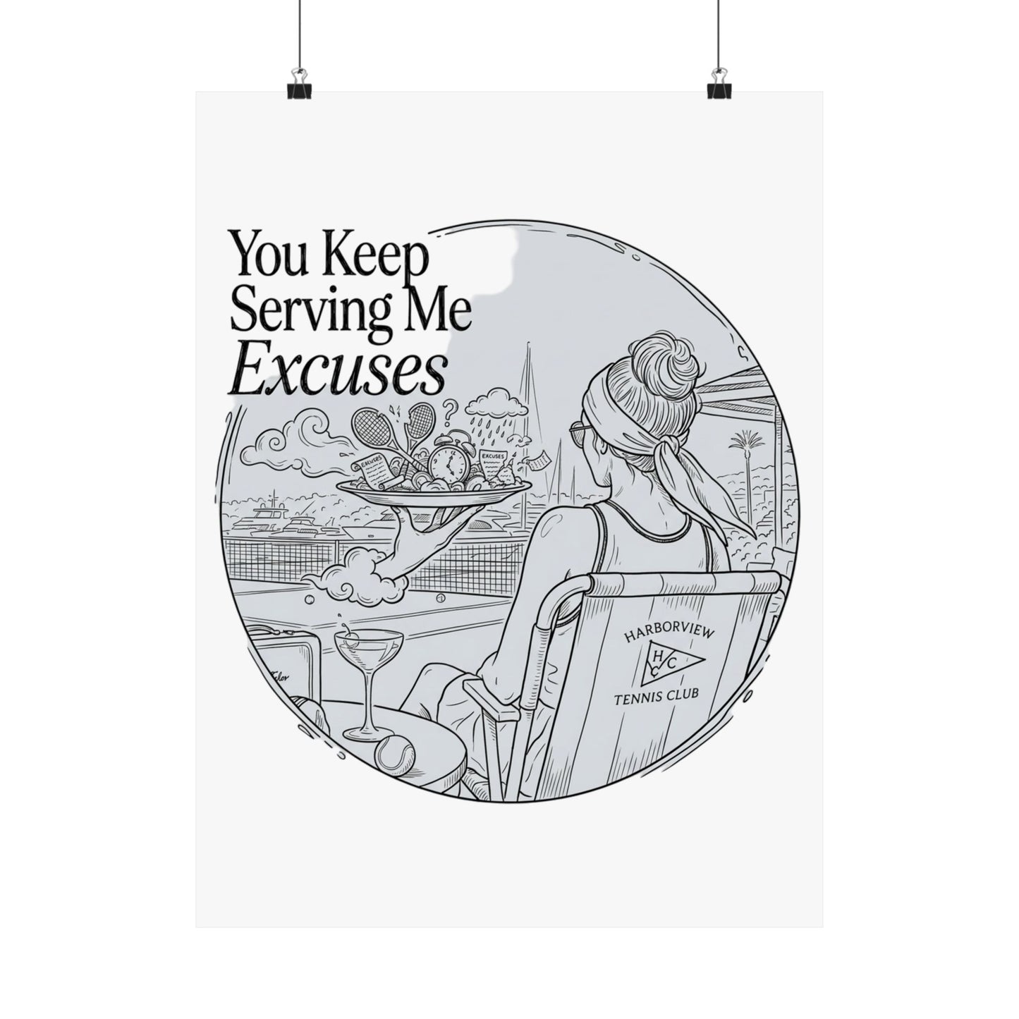 You Keep Serving Me Excuses