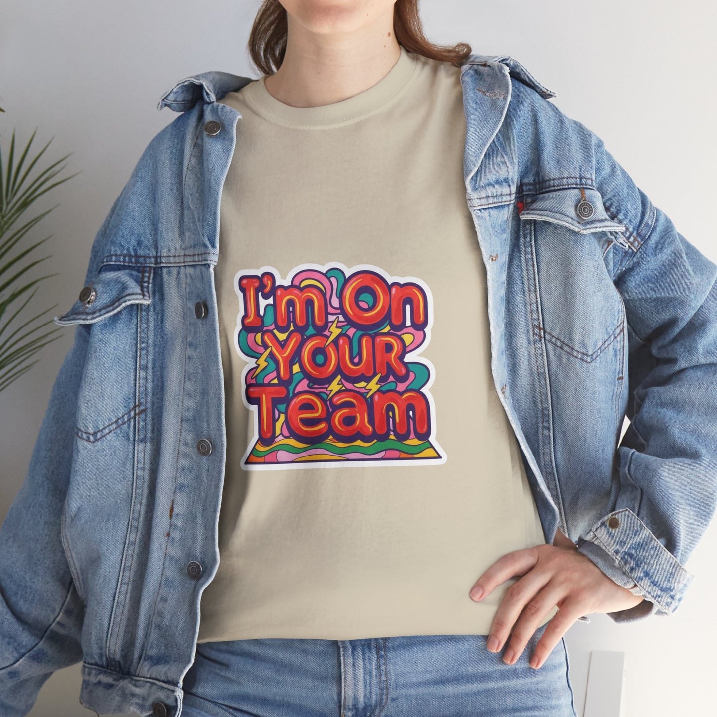 I'm On Your Team