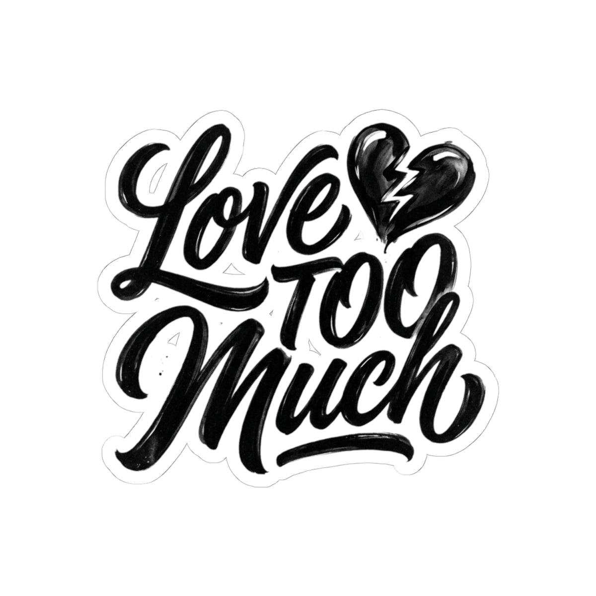 Love TOO Much