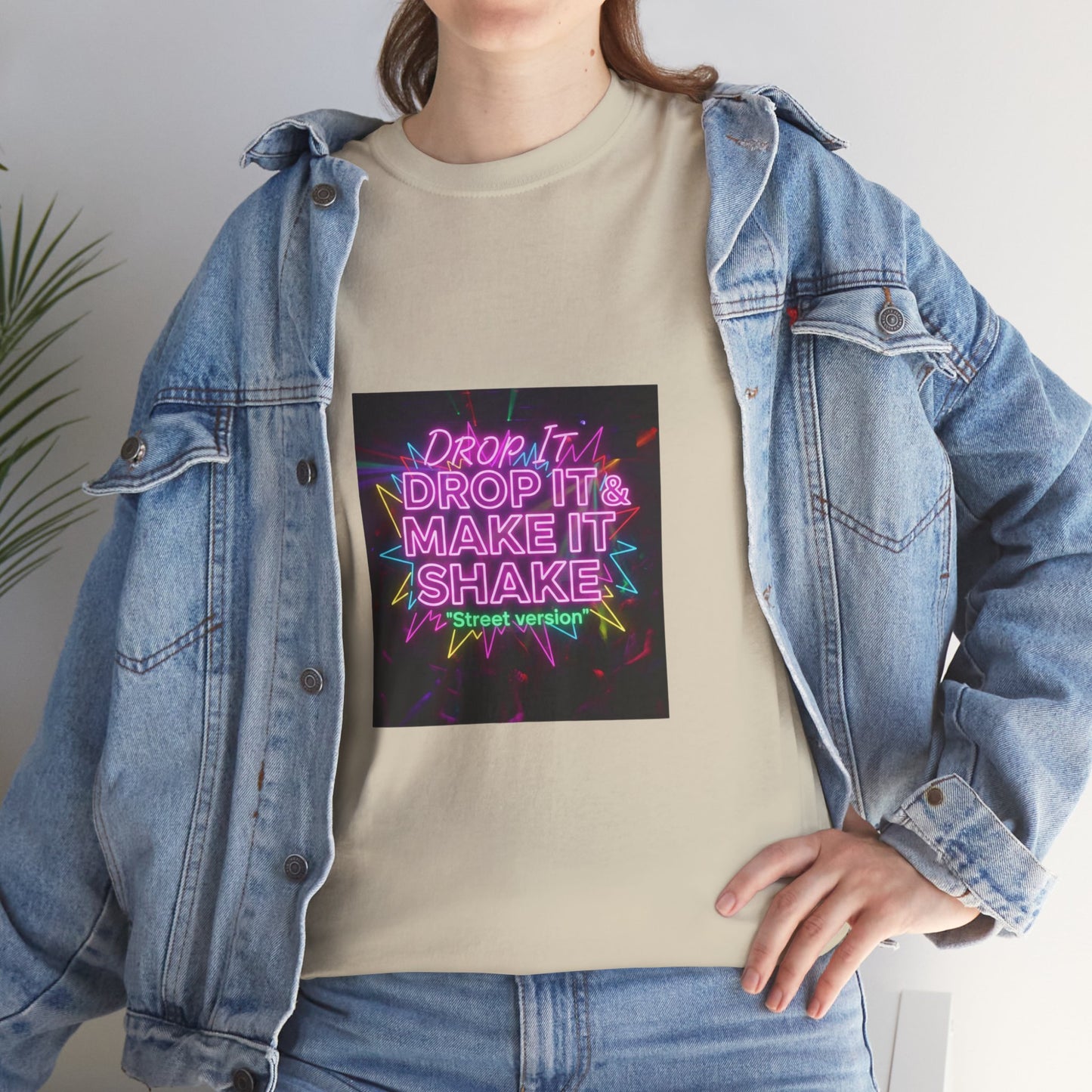 DROP IT & MAKE IT SHAKE - Street version