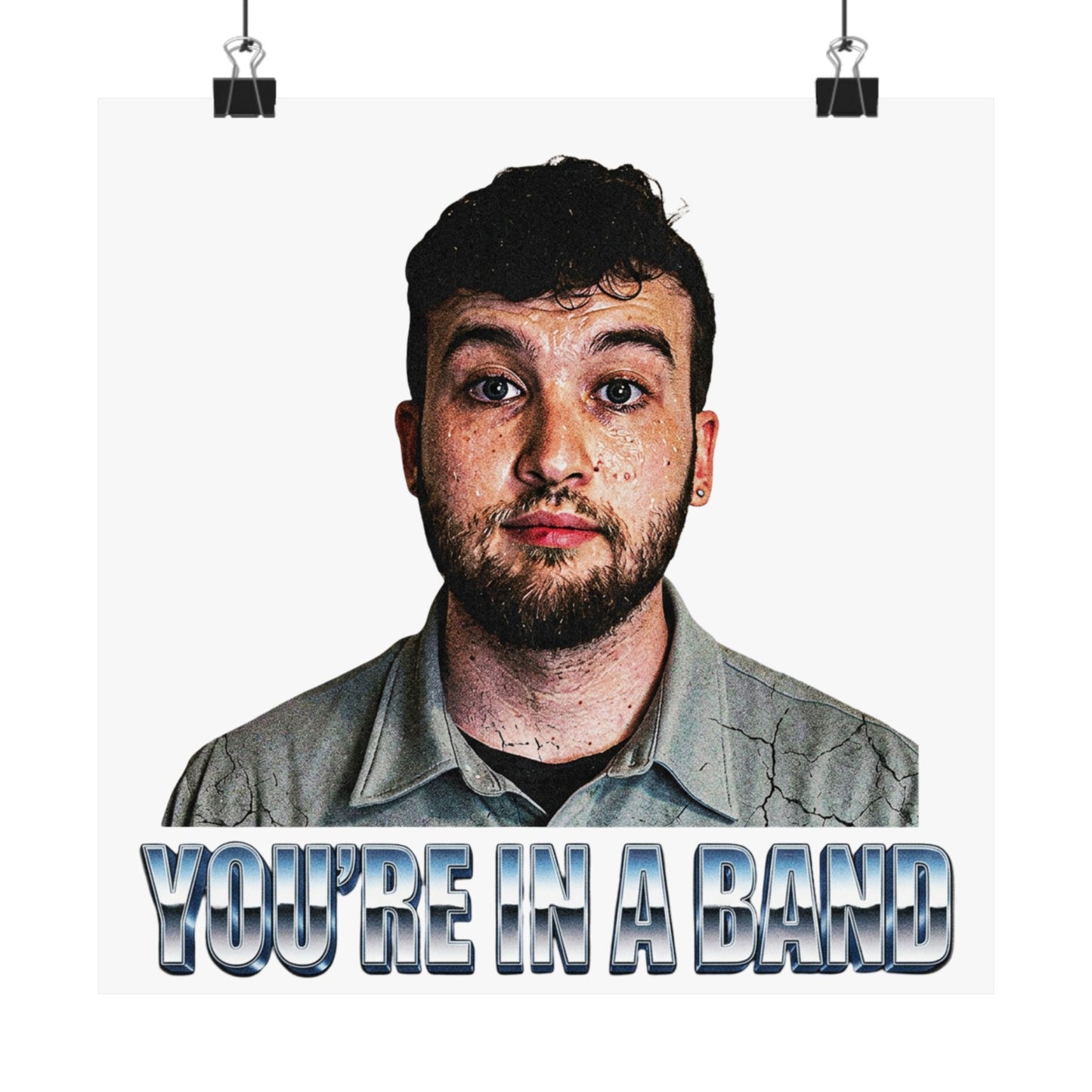 You're In A Band