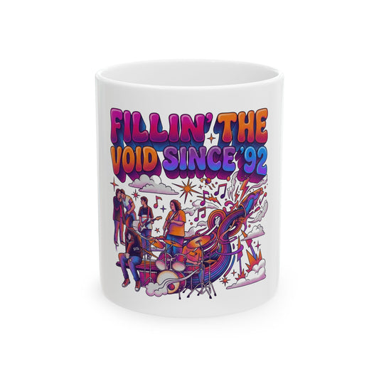 Fillin’ The Void Since ’92