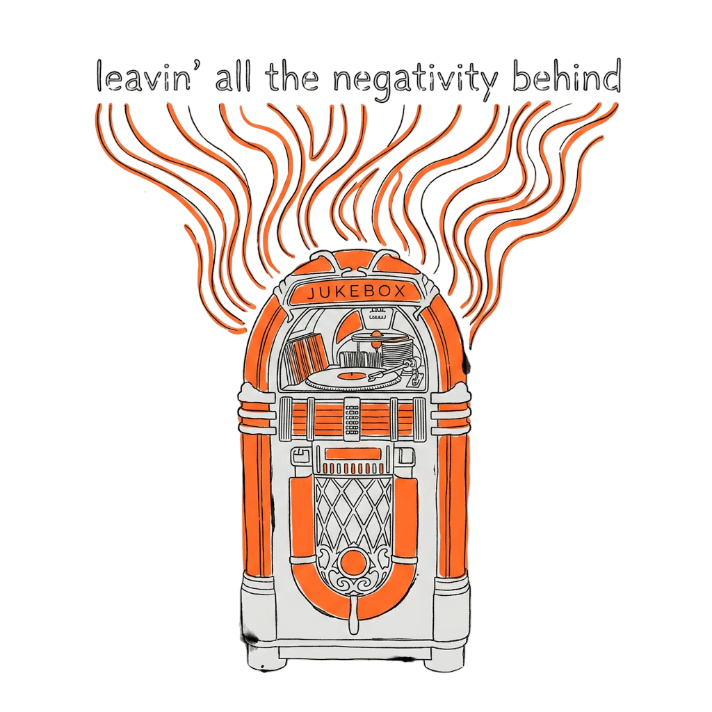 leavin' all the negativity behind