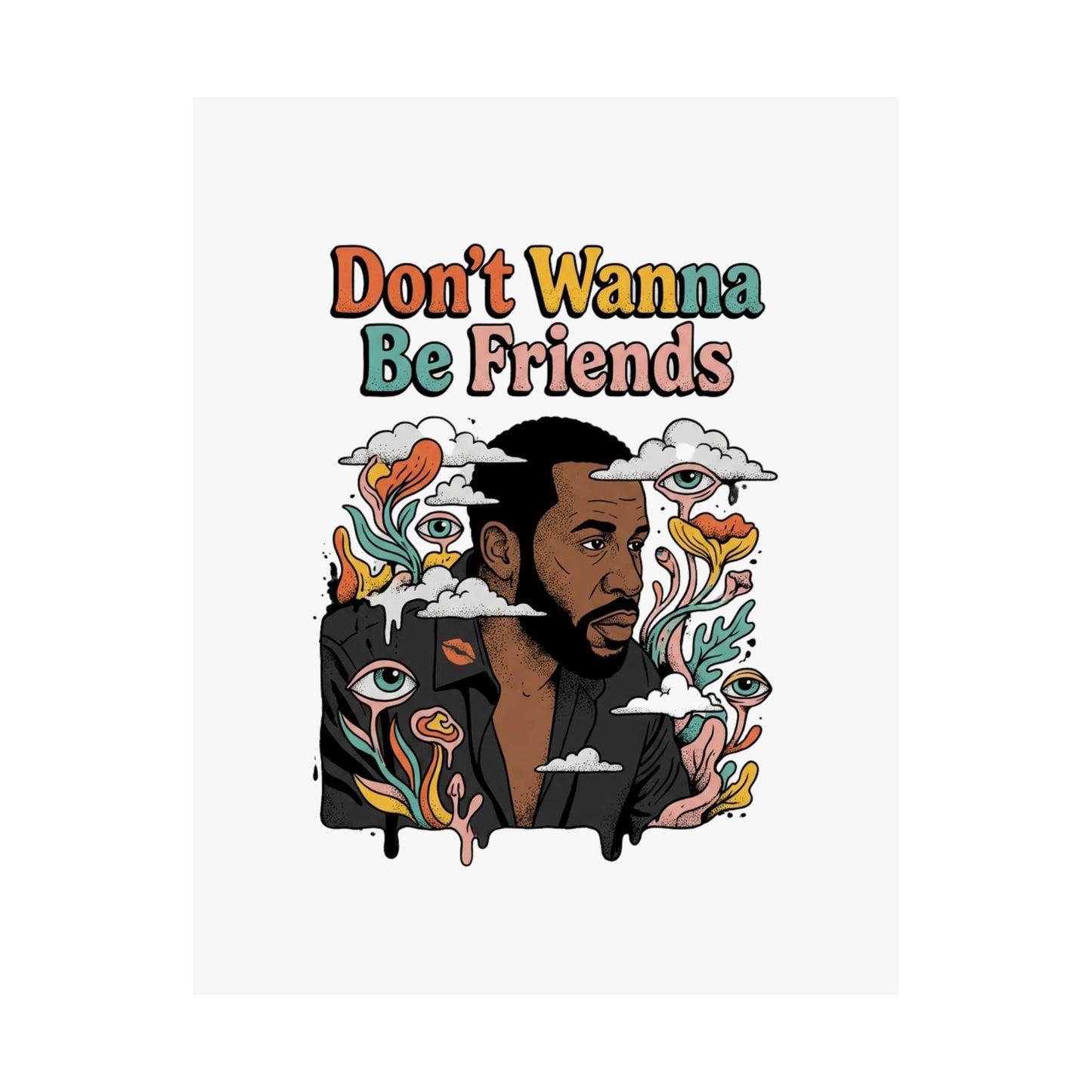 Don't Wanna Be Friends