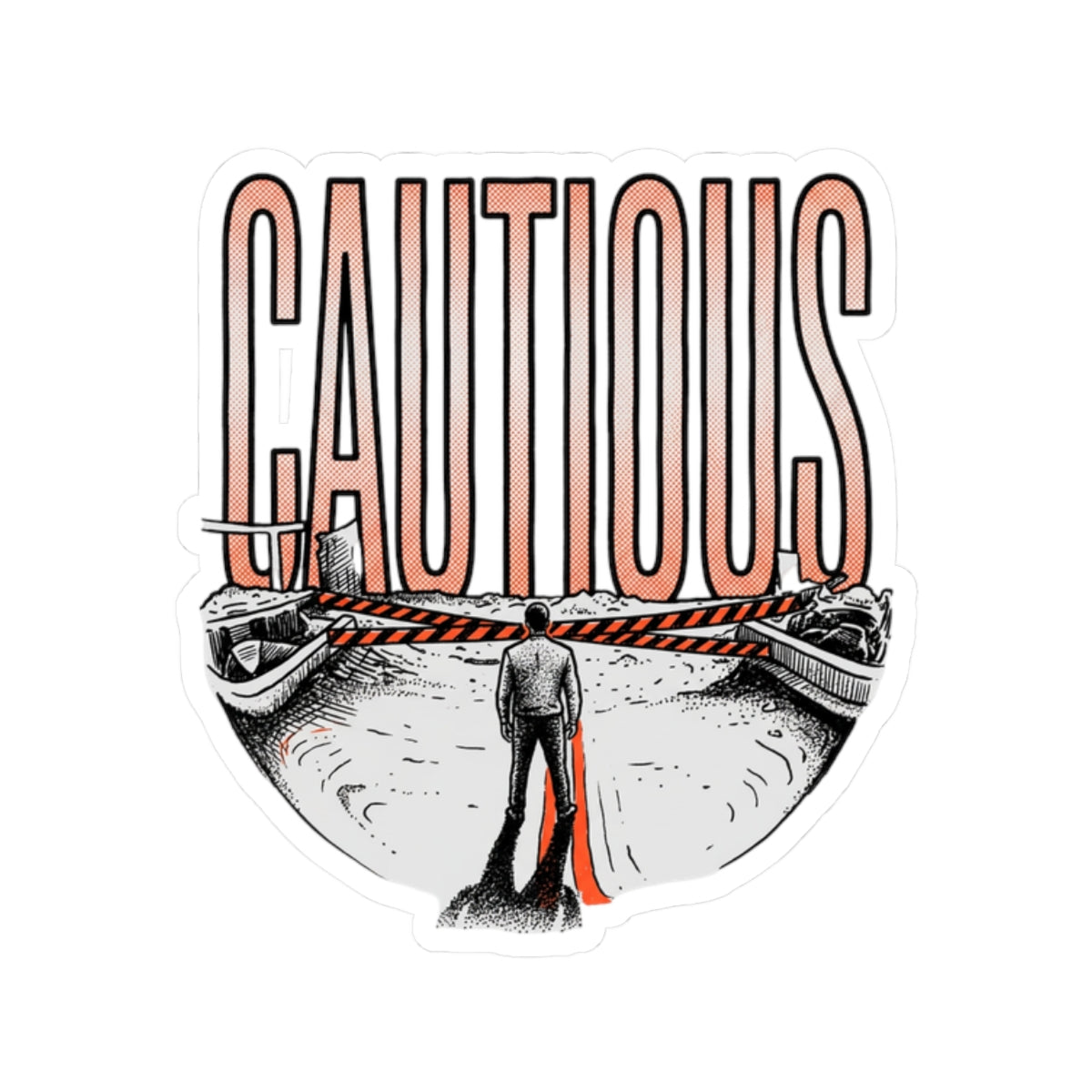 CAUTIOUS