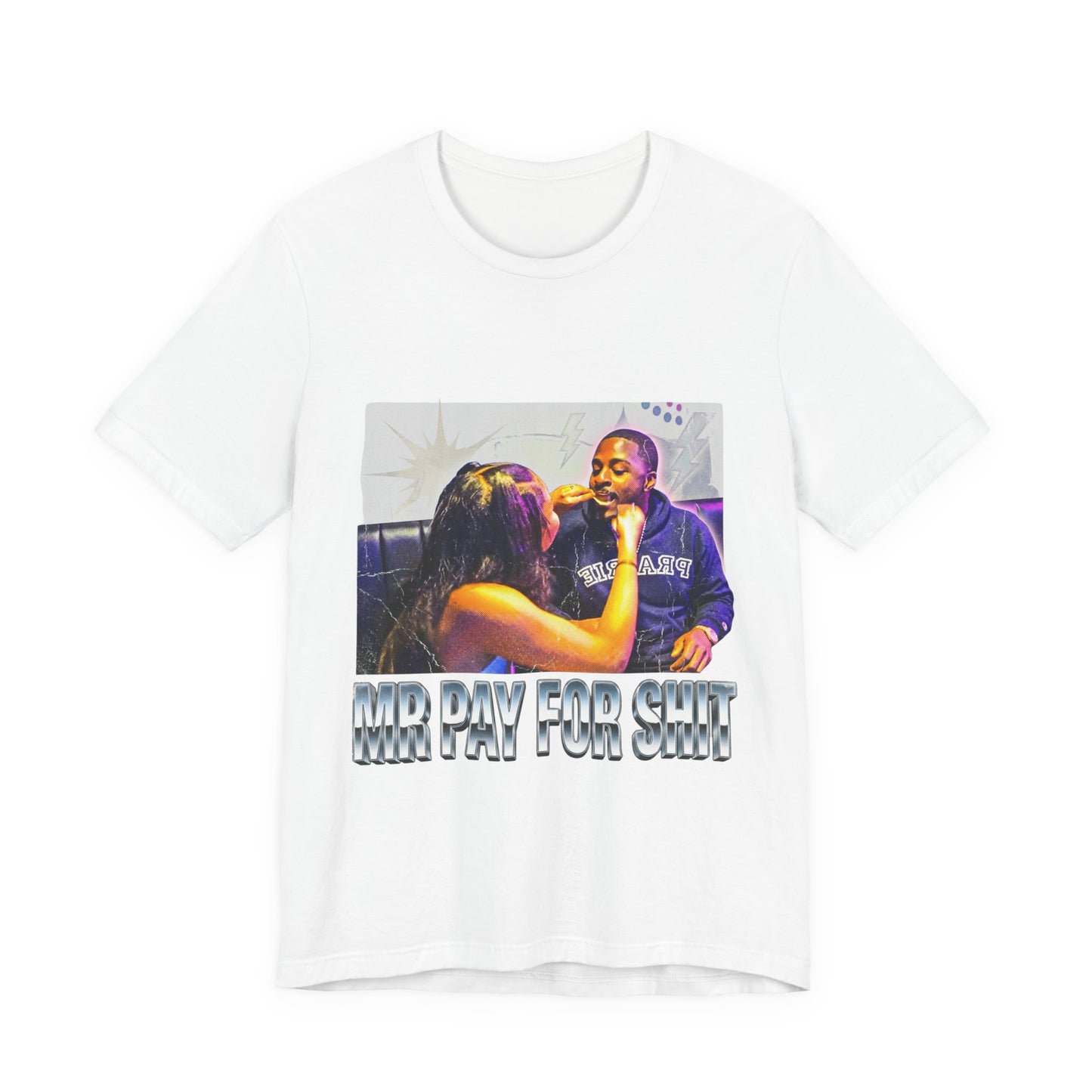 Mr pay for shit