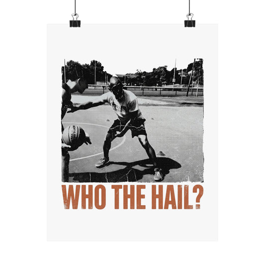 Who the hail?