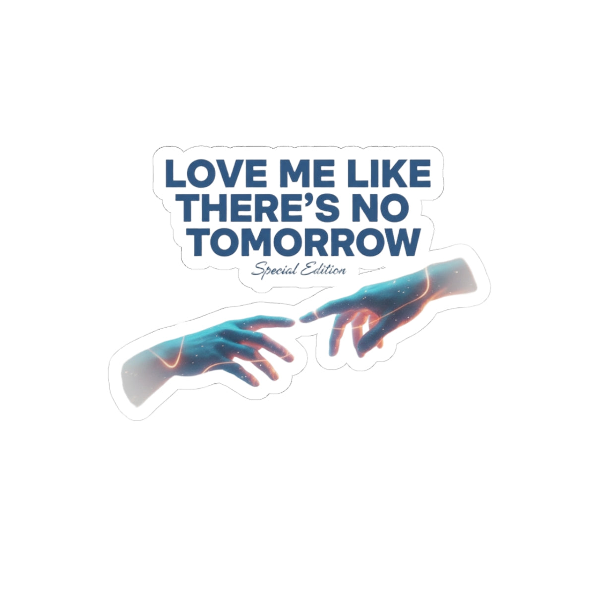 Love Me Like There's No Tomorrow - Special Edition