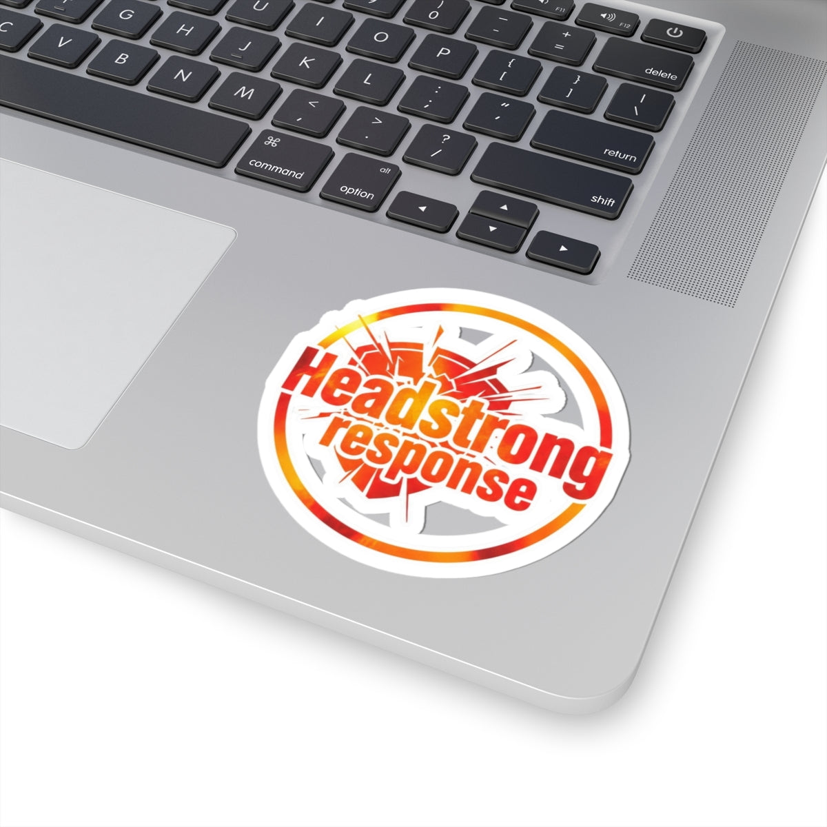 Headstrong response