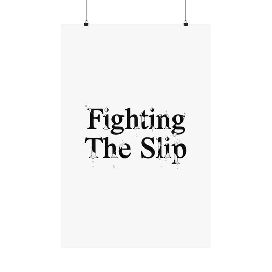 Fighting The Slip