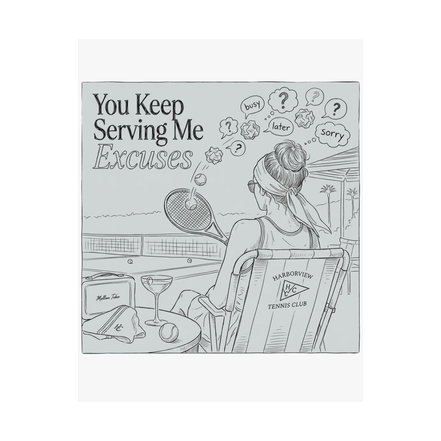 You Keep Serving Me Excuses