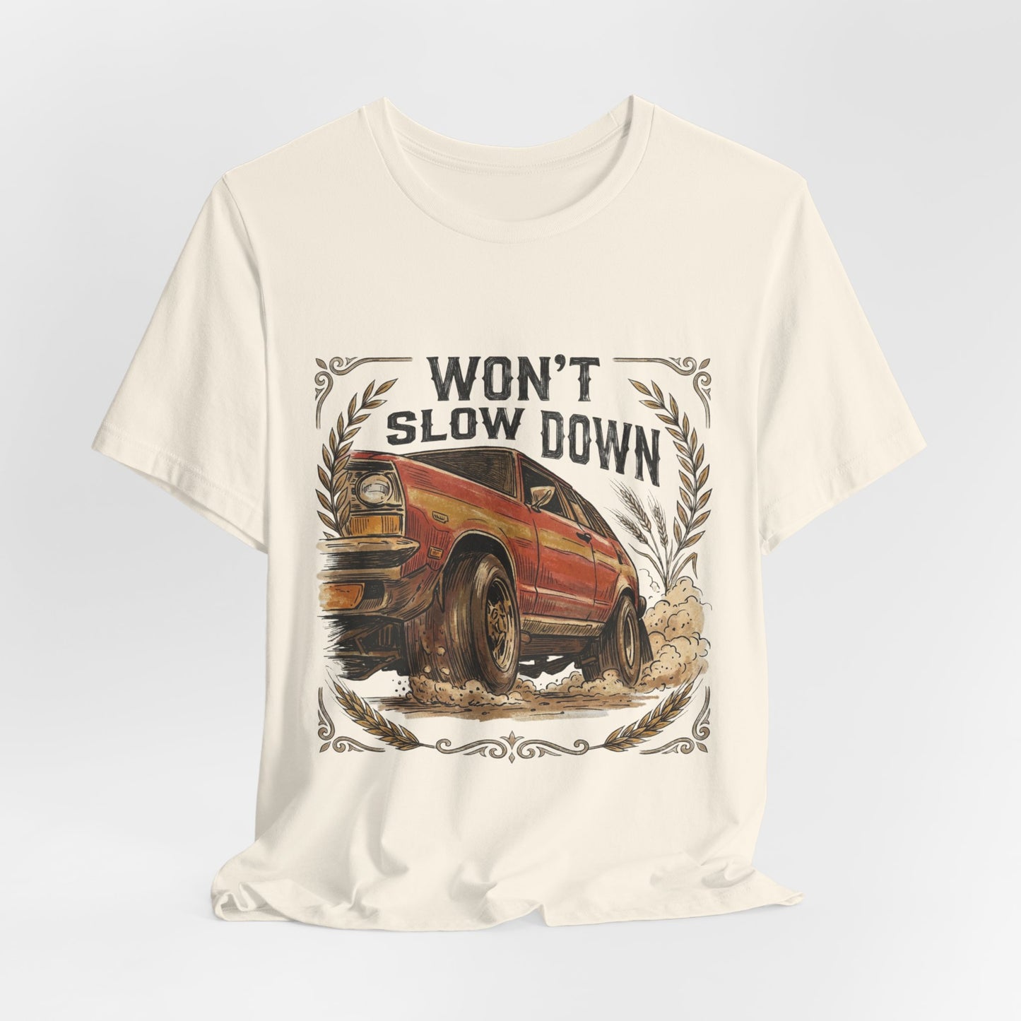 Won't Slow Down