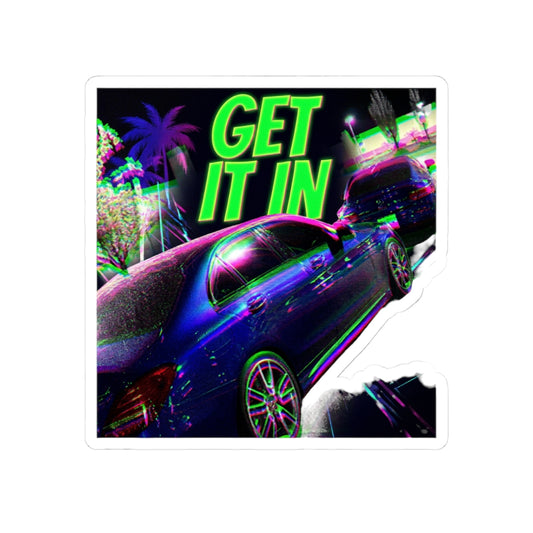 Get It In
