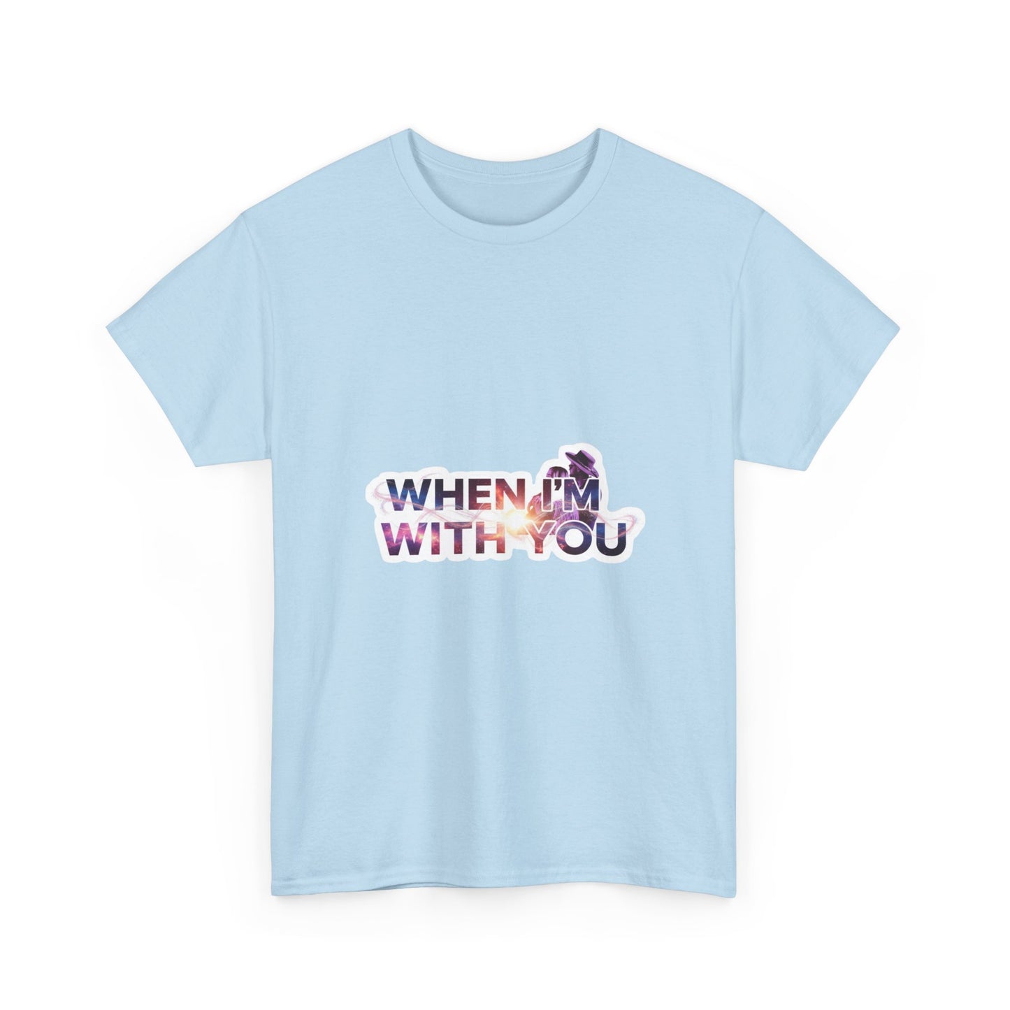 When I'm With You
