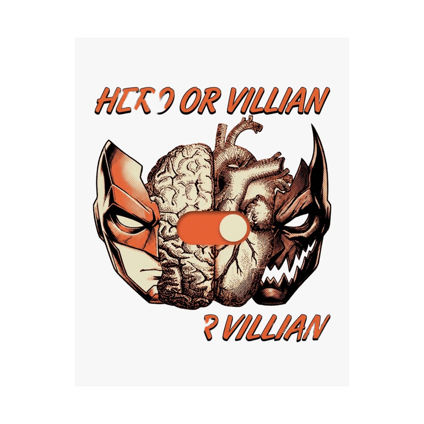 Hero or Villian