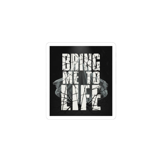 BRING ME TO LIFE