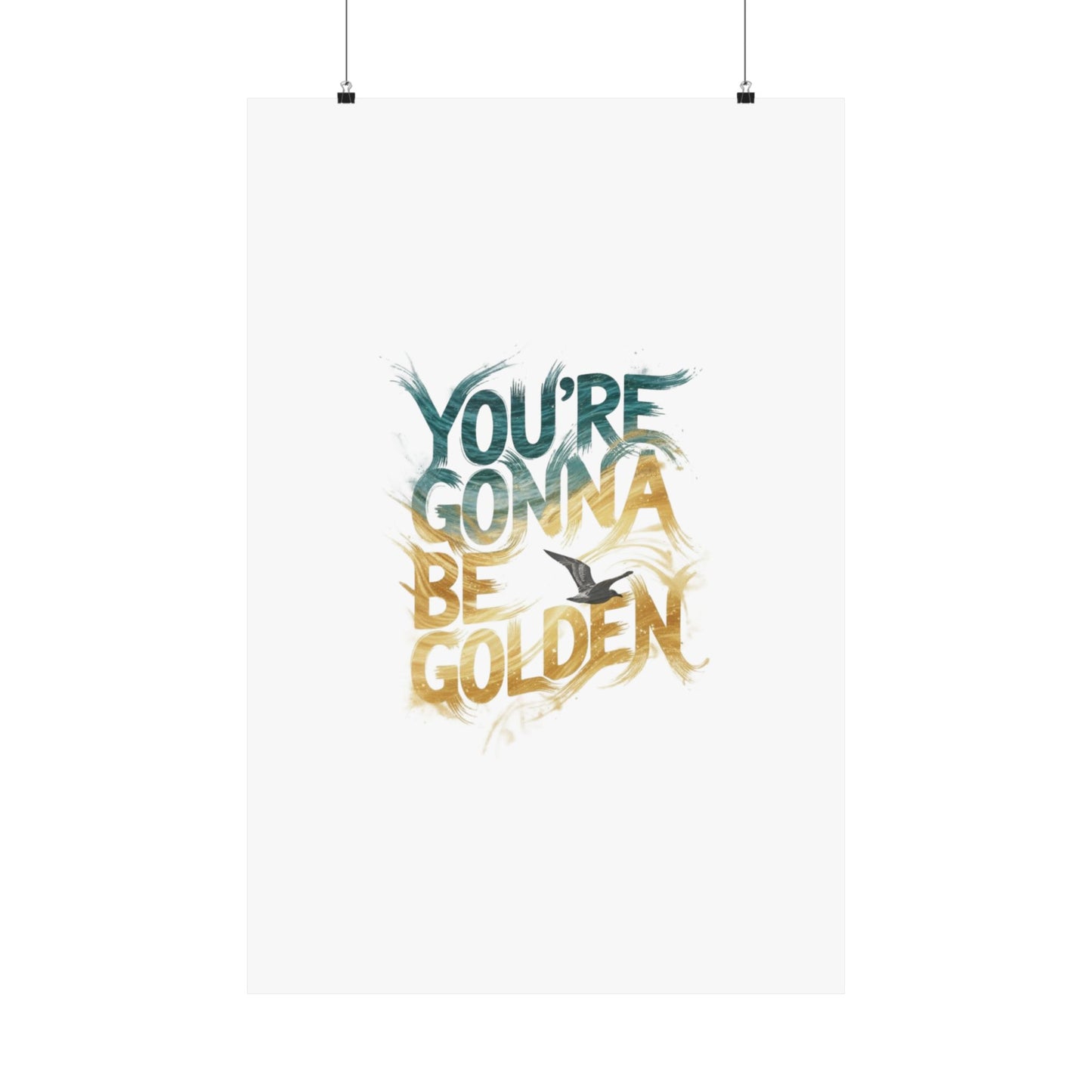 You're Gonna Be Golden