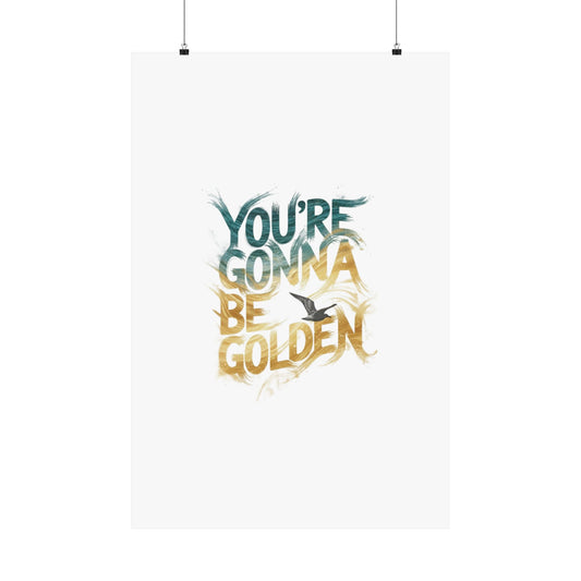 You're Gonna Be Golden
