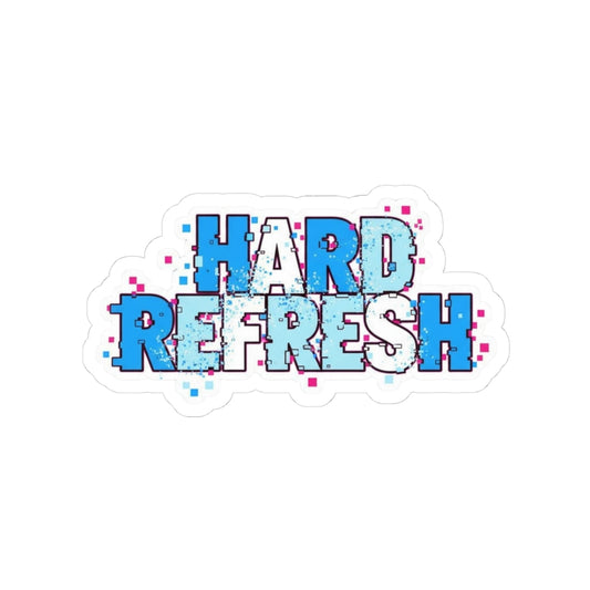 Hard Refresh