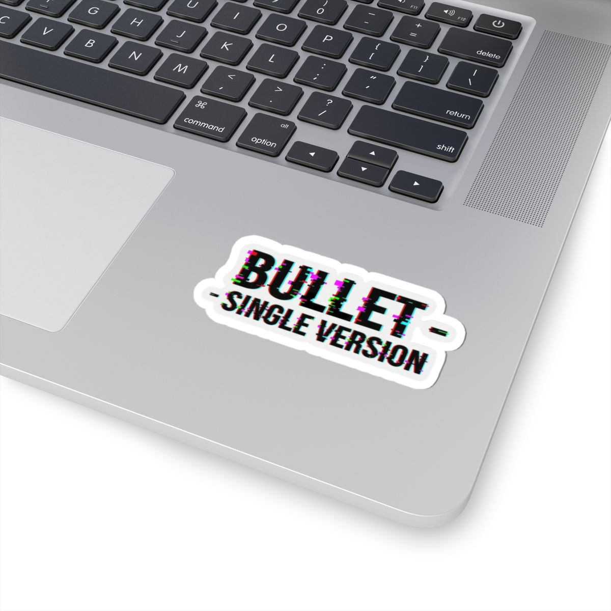 Bullet - Single Version