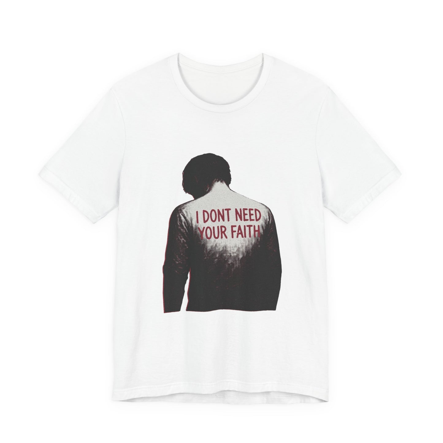 I Dont Need Your Faith