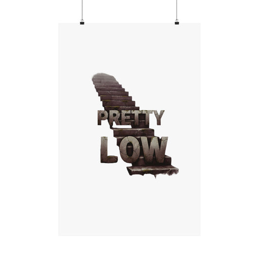 Pretty Low
