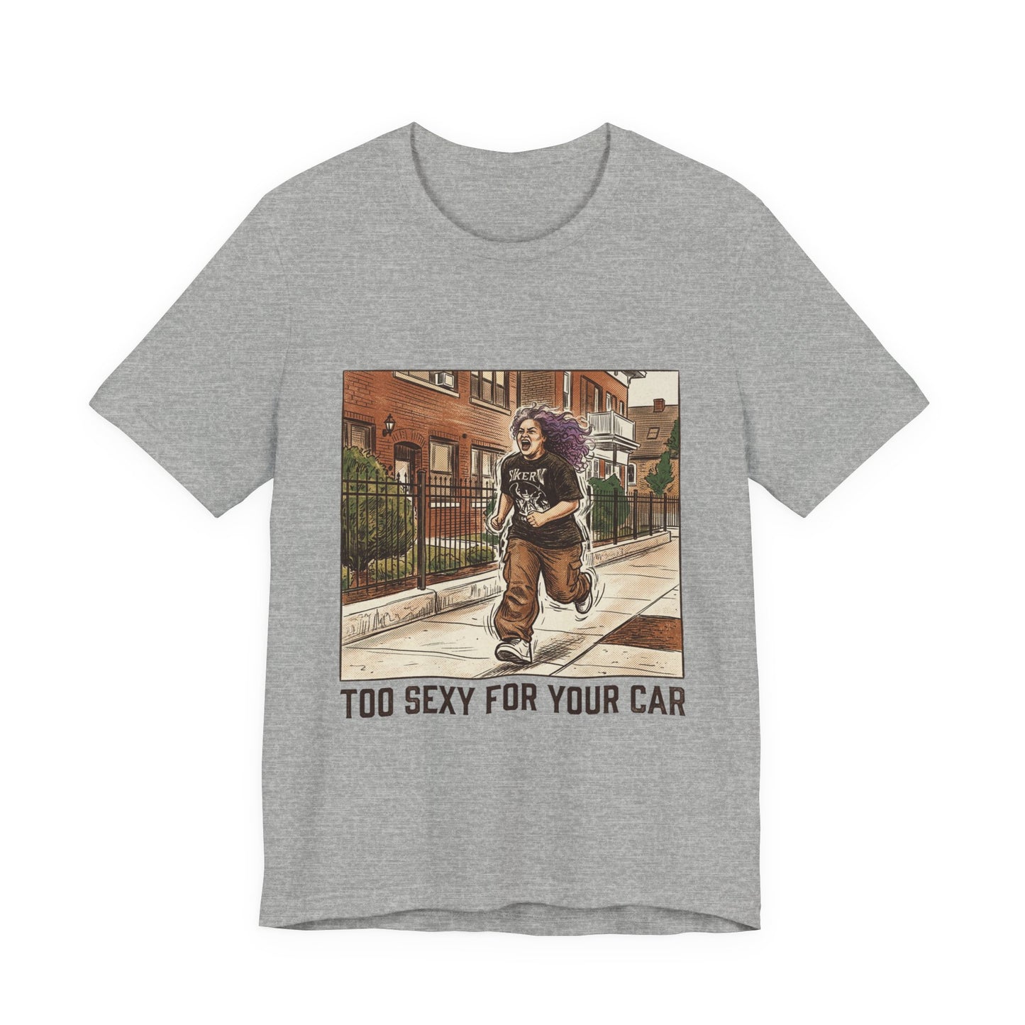 Too Sexy For Your Car