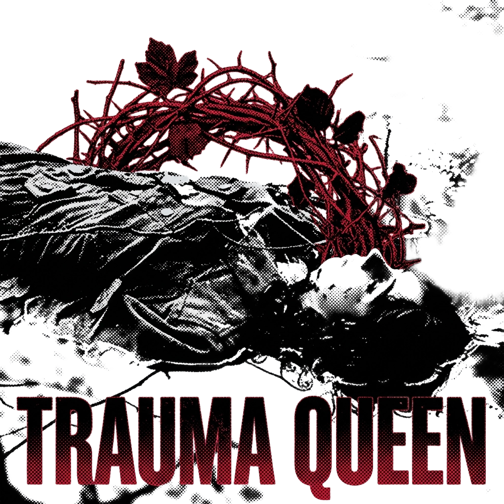 Trauma Queen