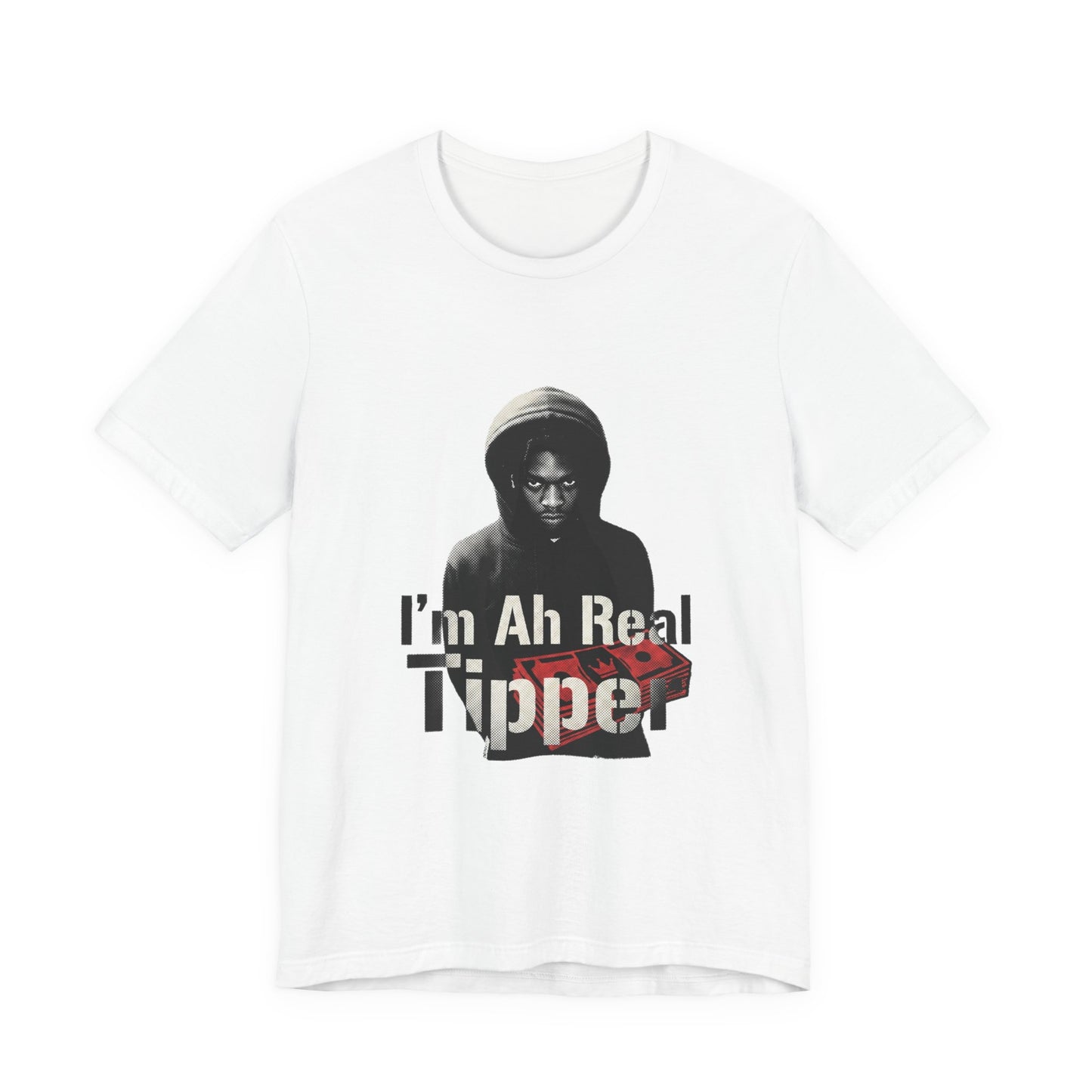 I’m Ah Real Tipper