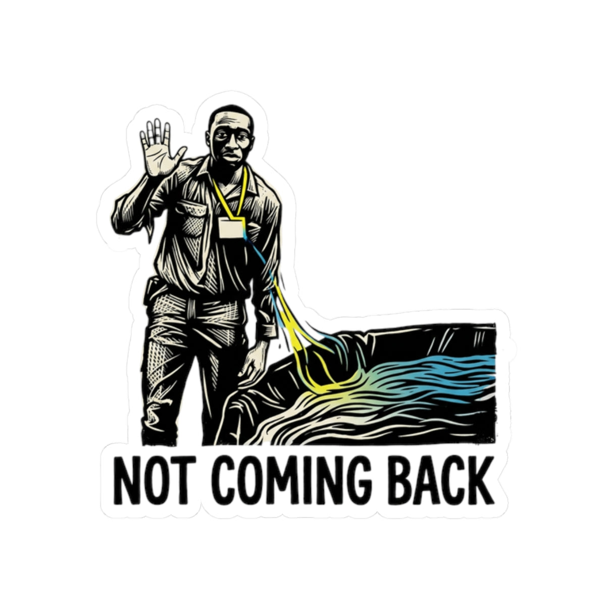 Not coming back