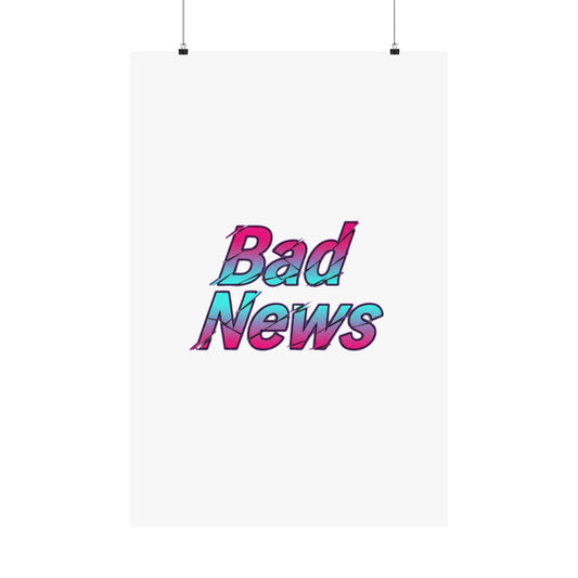 Bad News