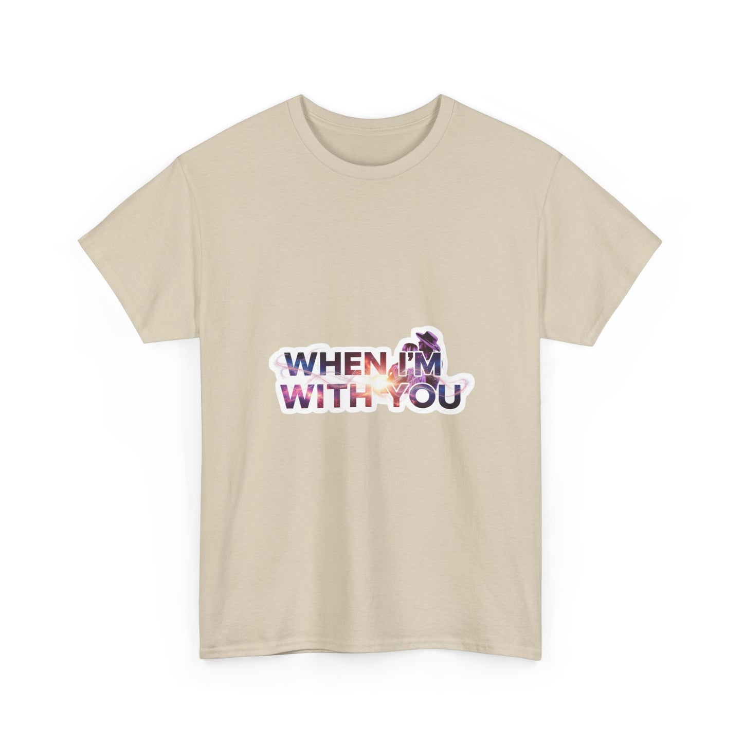When I'm With You