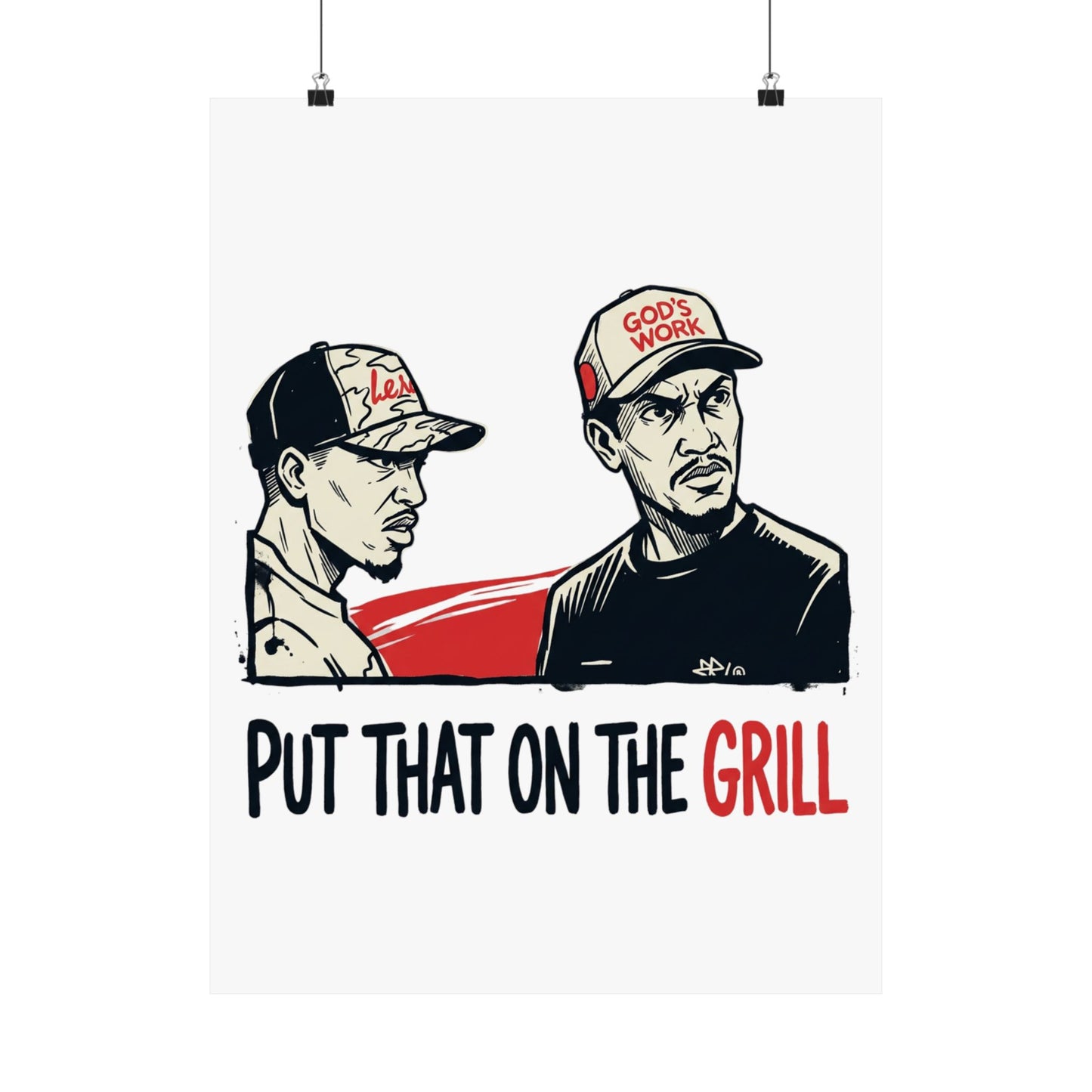 PUT THAT ON THE GRILL
