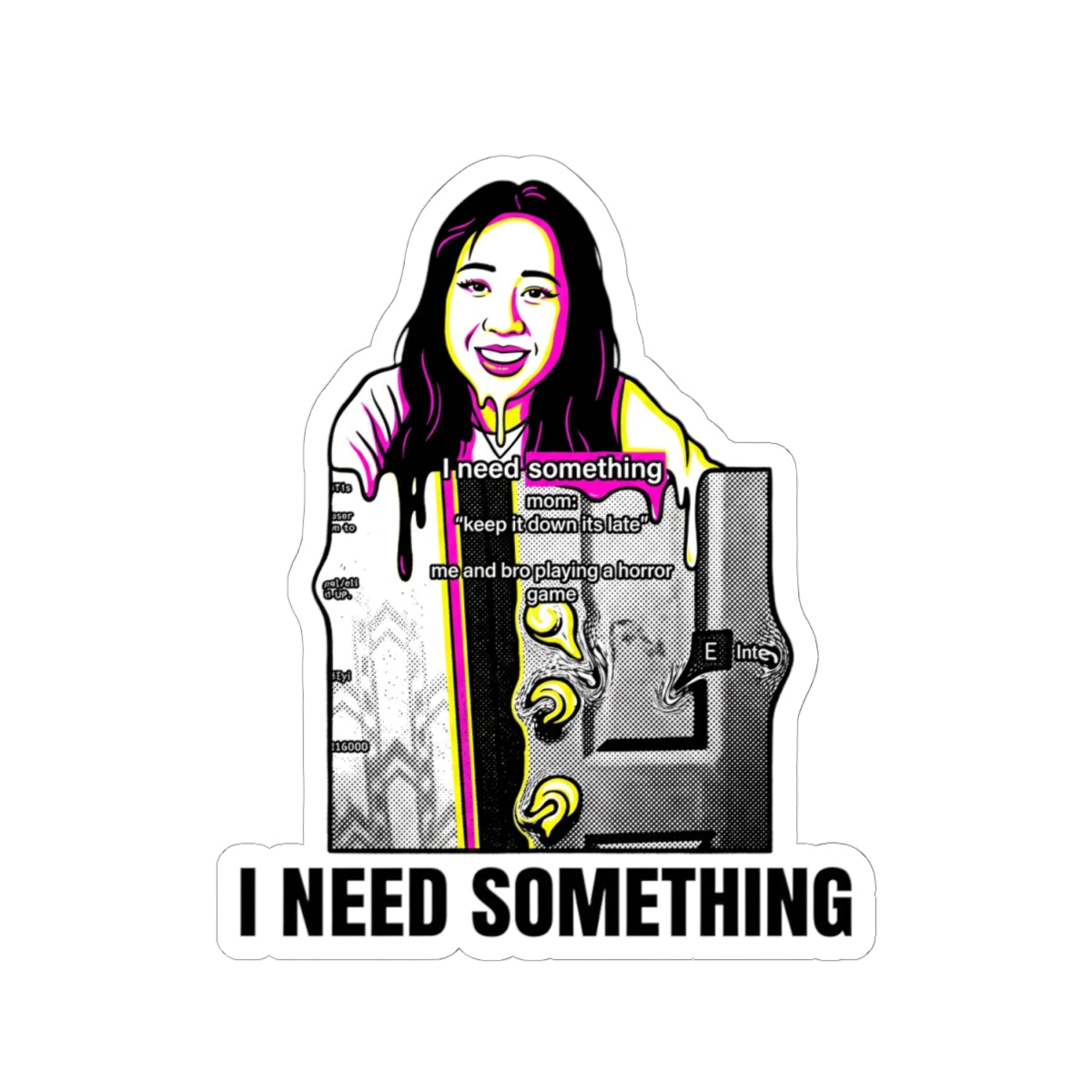 I Need Something