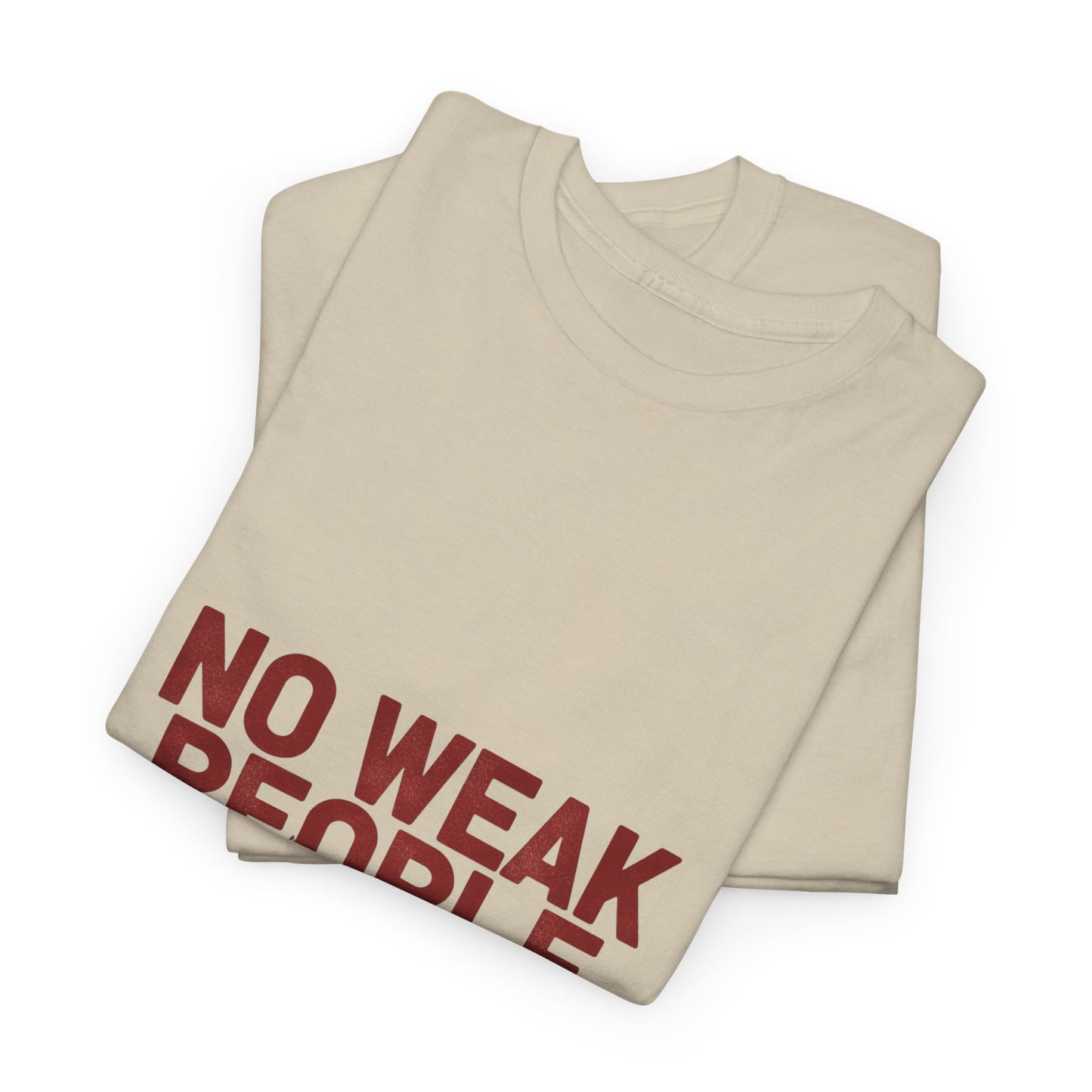 No Weak People