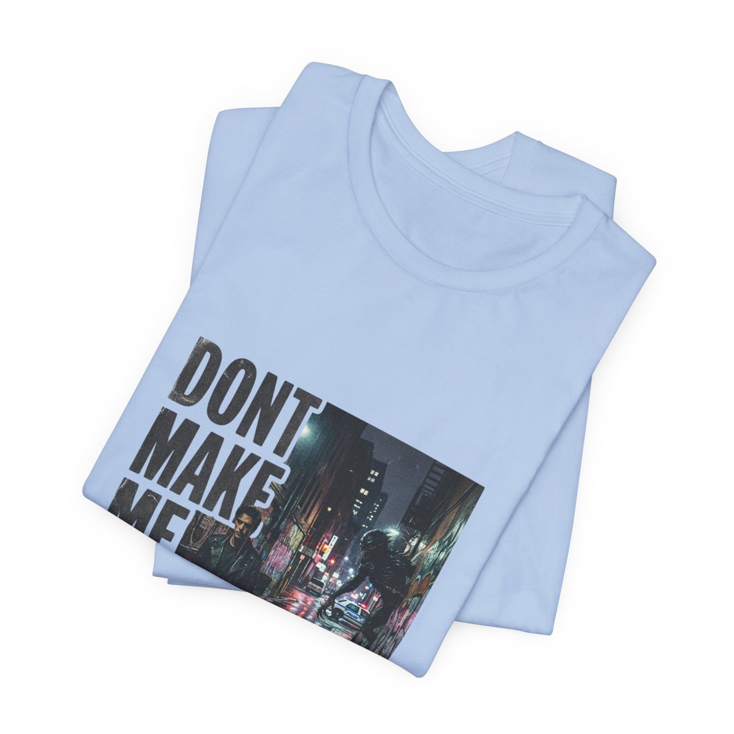 Dont Make Me Hate You