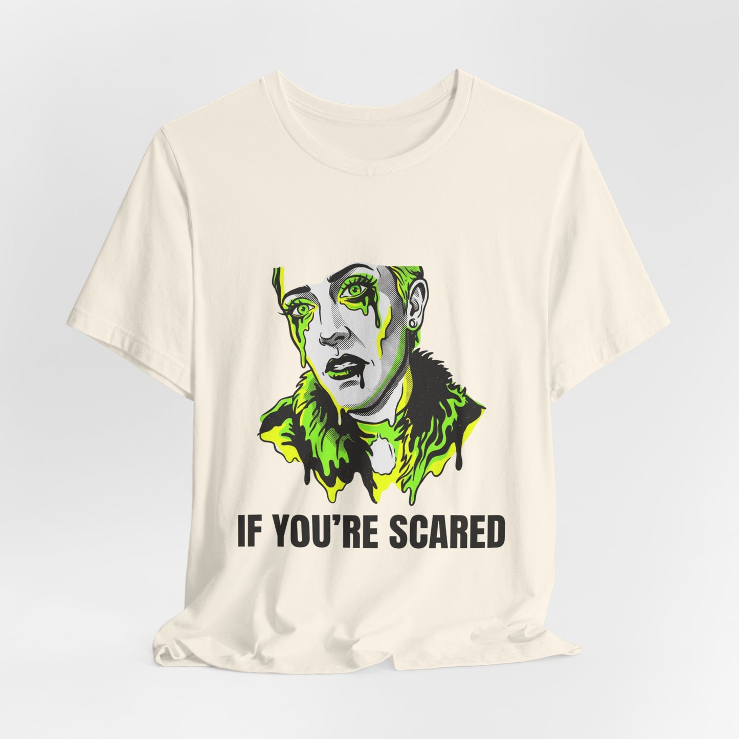 If You're Scared