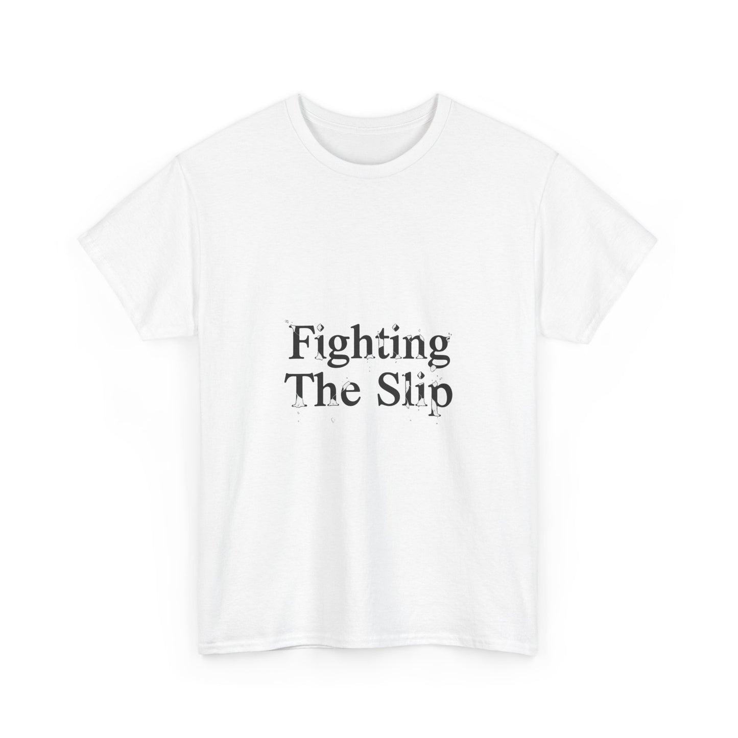 Fighting The Slip