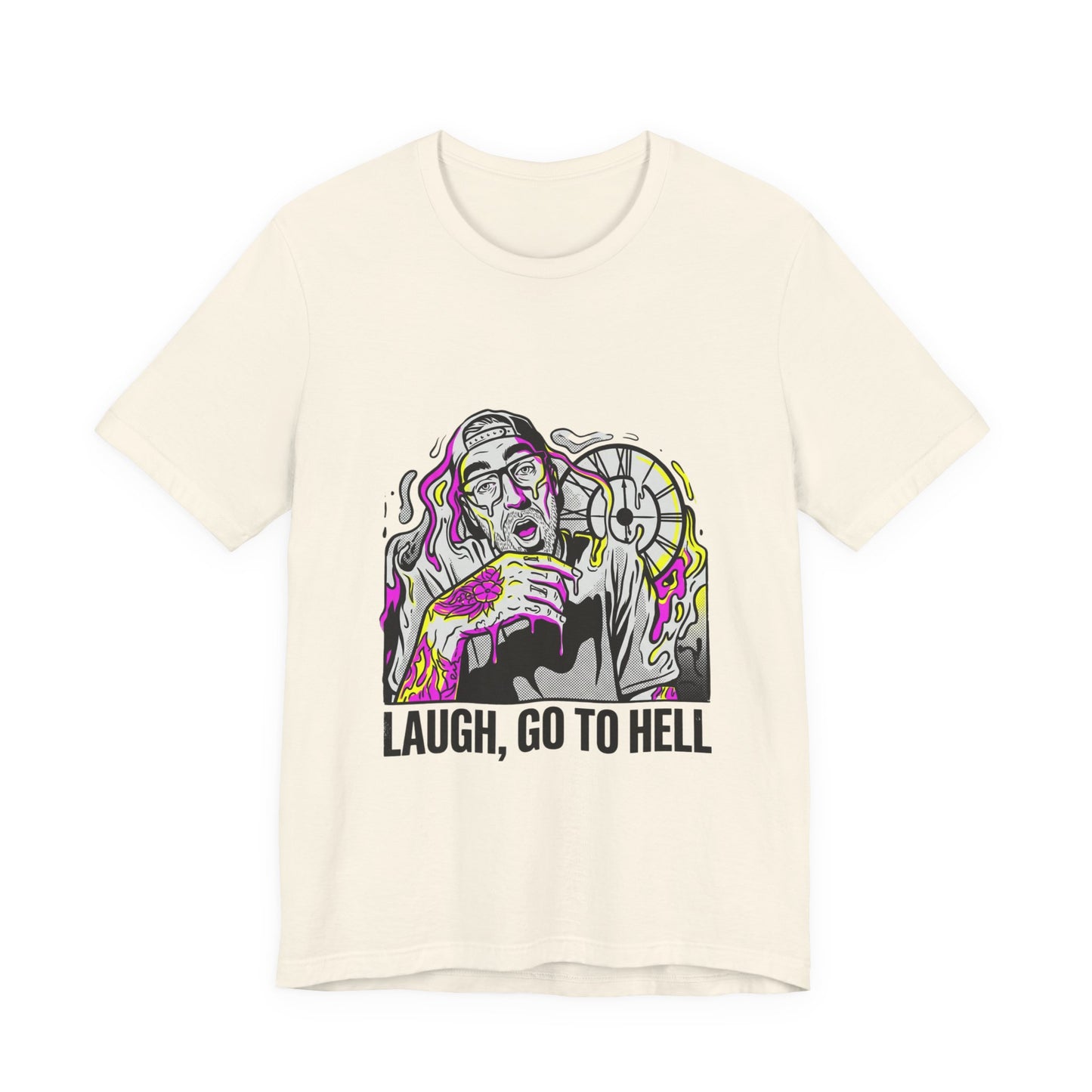 Laugh, Go To Hell