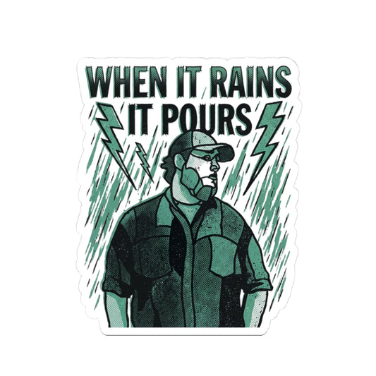 When It Rains It Pours