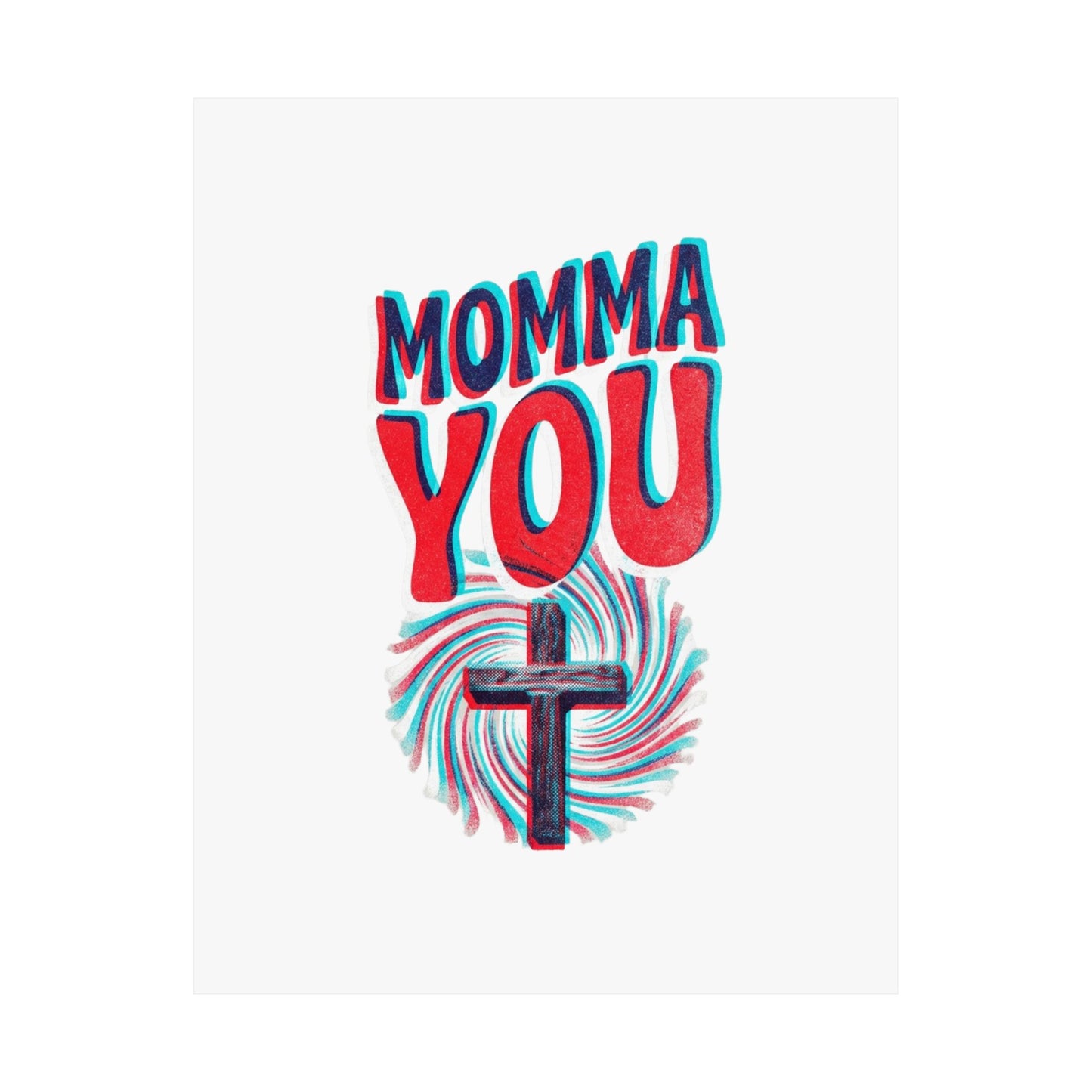 Momma You