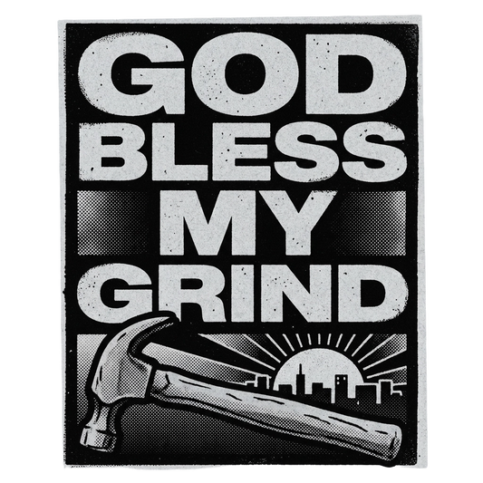 God Bless My Grind