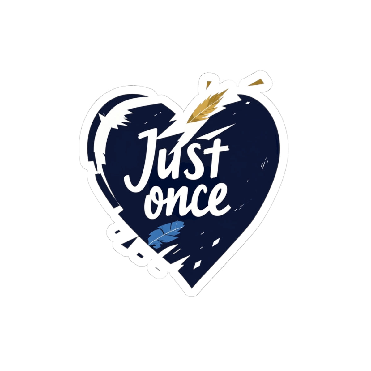 Just Once