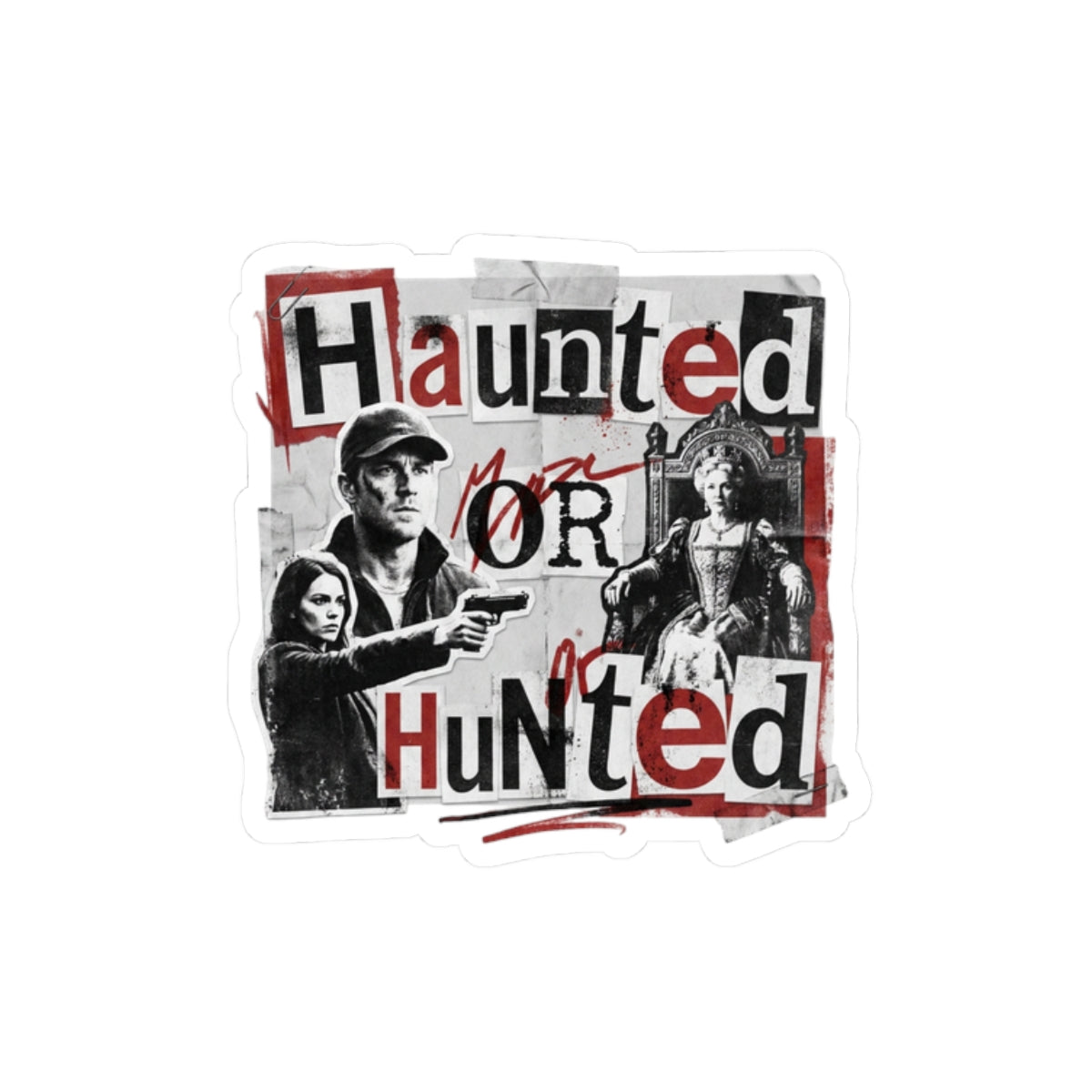 Haunted or Hunted