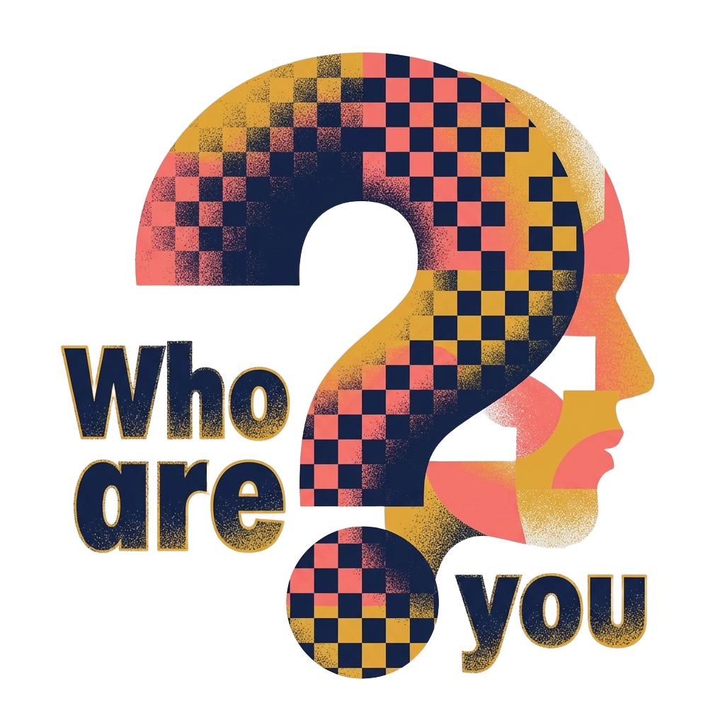 Who are you