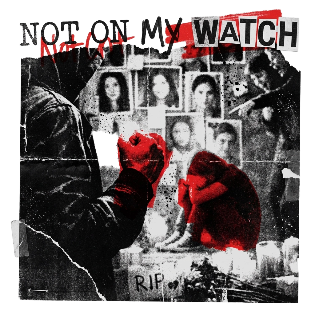 Not On My Watch