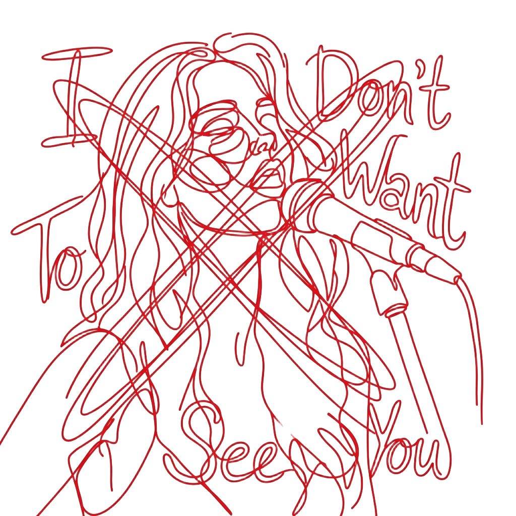 I Don't Want To See You