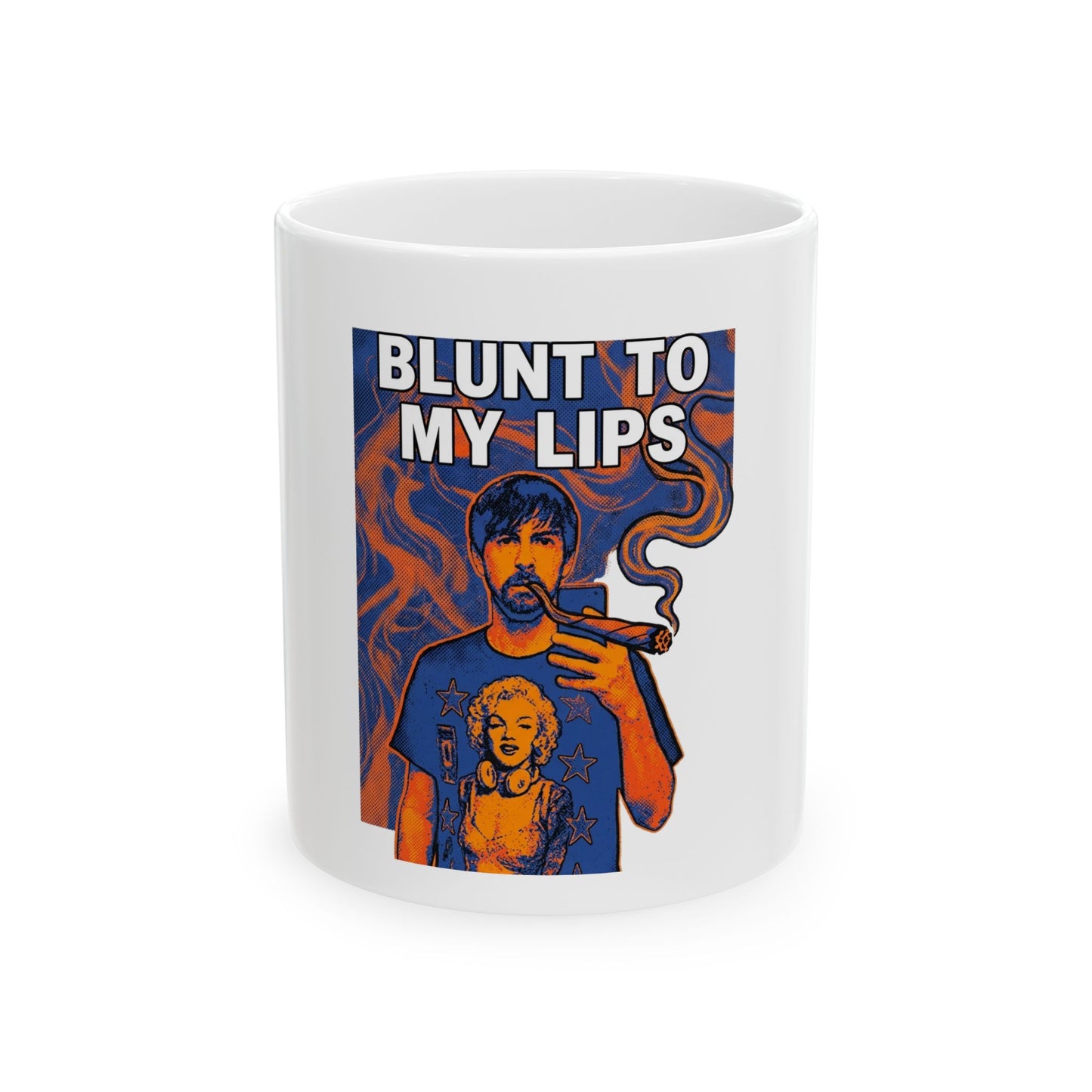 Blunt to my lips